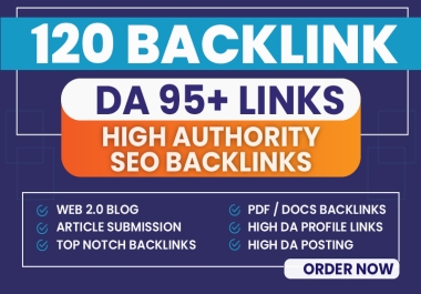 Get 120 Dofollow High Authority DA 95+ Links to Boost Traffic & Sales