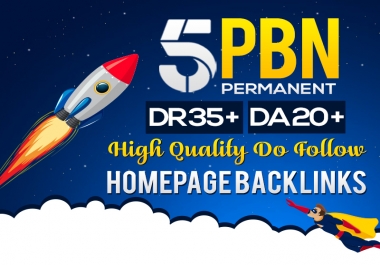 Build 5 Homepage PBN Permanent Links DR 35+ DA 20+ High Quality Dofollow Backlinks