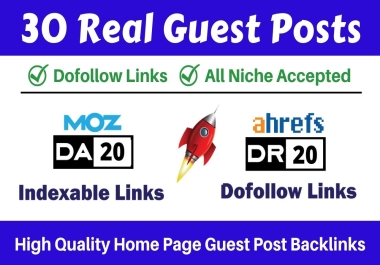 30 Guest Posts with Unique Article High Quality Dofollow Backlinks