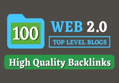 100 Web 2.0 Blog Posts High DA PA Dofollow SEO Backlinks To Boost Ranking
