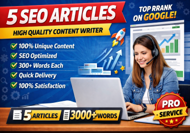 I will write 5 SEO articles and website content high quality content writer