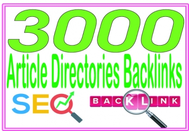 Do 3000 Article Directories High-Quality PREMIUM Backlinks To Improvement Your Rank