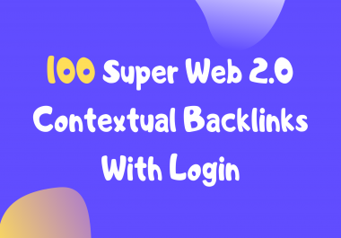 100 Super Web 2.0 Contextual Backlinks With Login
