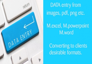 DATA entry from any source to M. excel. Conversion to any portable files. Done fast within 24H.