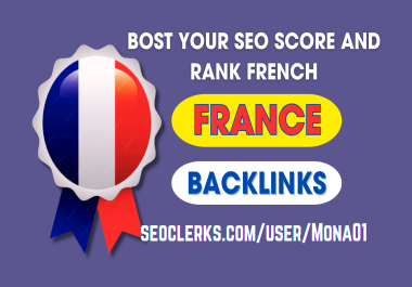 I will do 20+ france link building with french SEO da50-90 backlinks