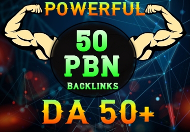 Extremely Powerful 50 PBN Backlinks DA 50+ that boost your website ranking