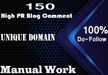 DO 150 unique domain dofollow blog comments backlinks DA PA