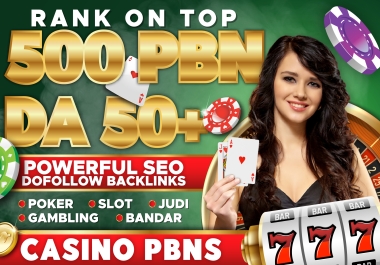 500 PBN DA 50+ JUDI CASINO POKER GAMBLING SLOT Dofollow Backlinks