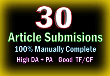 Get High Ranking From 30 Article Submission Plus 80 backlinks To TOP best and High Authority Sites