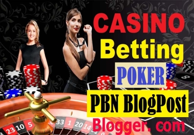 I will provide you 50+ Online casino poker Judi Bola Gambling-related Blogger. com PBNs Blog posts