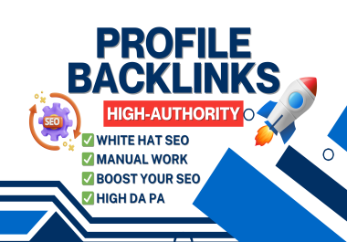 provide manully 40 profile with a high da pa white hat seo backlinks