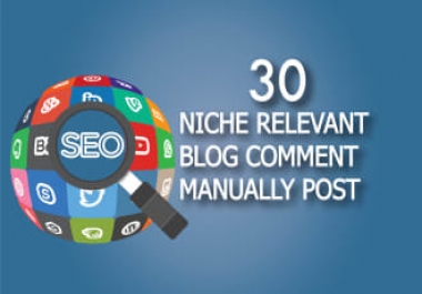 Create Manually 30 Niche relevant blog comments backlins authority backlinks for SEO