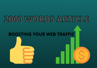 I will write premium 2000 words article