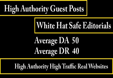 10 high authority guest posts- Average DA 50,  Average DR 40 - White hat seo