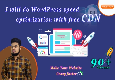 I will do WordPress speed optimization with free CDN
