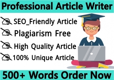 I will provide 500 Plus words unique Article and content writing for your website