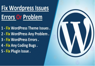 Fix wordpress issues,  errors,  bugs, malware etc