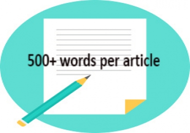 I Will Write You an article with 500+ Words for a Small Pay