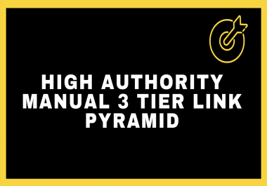 Google 1st Page Pusher - High Authority Manual 3 Tier Link Pyramid