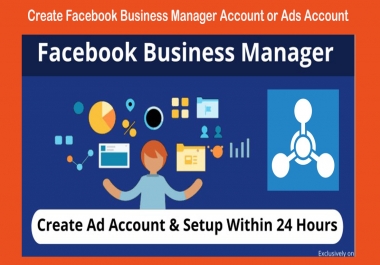 Create Business Manager Account or Ads Account