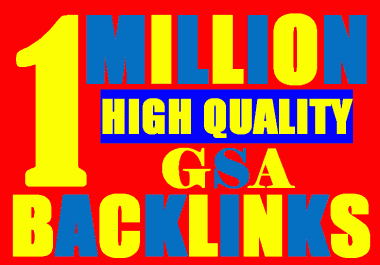 1 Million verified GSA Backlink for websites, videos to achieve your goal 