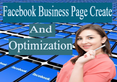 I will create setup and Optimization your Facebook business page