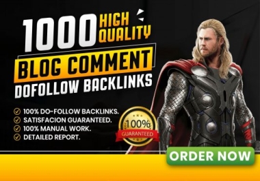Rank Top on Google high quality 1000 dofollow blog comment backlinks