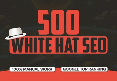 500 White Hat SEO TOP Google Ranking Seo Backlinks Package