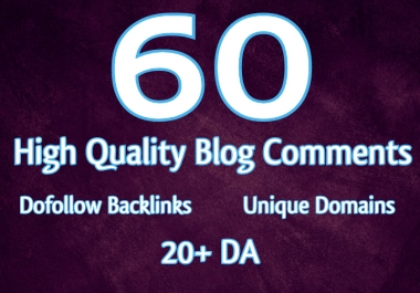 I will submit 60 exclusive high quality unique domain seo dofollow blog comments