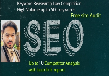 Long tail seo keyword research & competitor analysis with back link report and free seo site audit