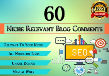 Create 60 Niche Related Blog Comments Backlinks