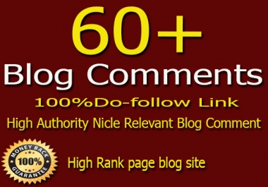 60 Niche relevant Dofollow High Quality Blog comments Backlinks