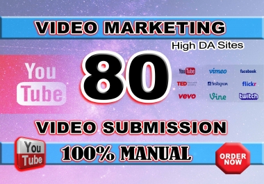 Manually Submit Your Video On Top High DA 80 Video Submission Sites