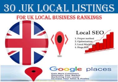 I will do 30 UK local listings only for UK business