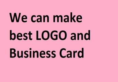 We can create great LOGO and Business Card for you