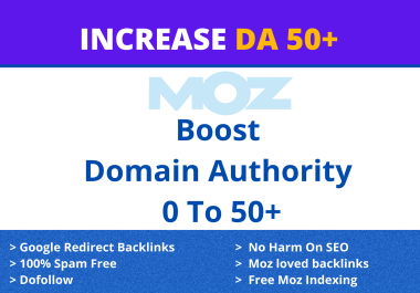 Increase Website Moz DA Domain Authority 50 Plus