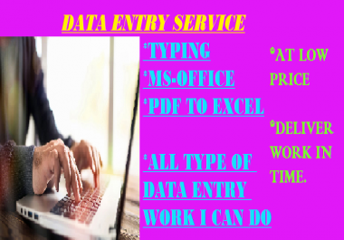 I CAN DO ANY TYPE OF DATA ENTRY WORK AS PER YOUR REQUIREMENT. GIVE ME A CHANCE THANK YOU.