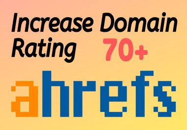 Increase ahrefs DR Domain Rating and UR Url Rating of your website