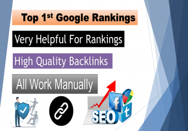 Top 1st Google Rankings With My High Quality SEO service Backlinks 