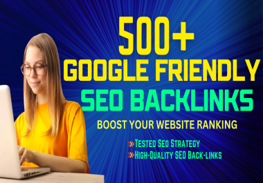 I Will Create 500+ Google Friendly High DA SEO Backlinks To Improve Your Website Ranking #1.