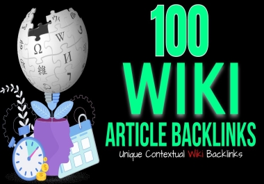 Get 100+ Contextual WiKl SEO Backlinks to improve your search engine rankings