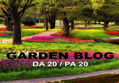 Garden blog Backlink get your article on a DA 20 PA 20 Blog