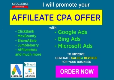 I will promote affiliate CPA offer with google ads or bing ads