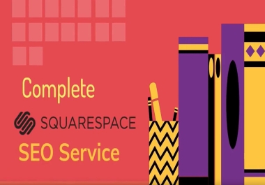 You will get complete squarespace SEO optimization service for google top ranking