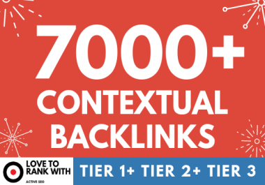 High DA 7000 Contextual Backlinks,  Tier SEO Campaign