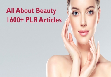 All About Beauty 1600+ PLR Articles with Bonus 700+ all about hair PLR articles