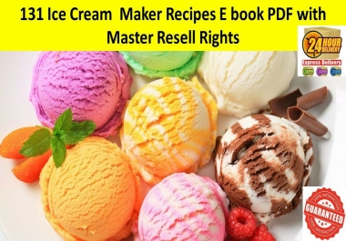131 Ice Cream Maker Recipes Ebook PDF Master Resell Rights Free Shipping 24hrs