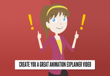 Create You a GREAT Animation Explainer Video for Your Bussiness