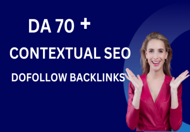I will create 100 high DA 70+ contextual backlinks to rank your website