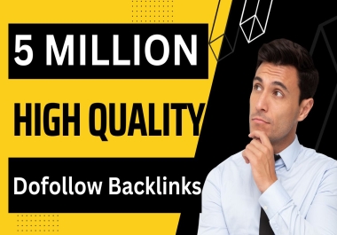 I Will Provide 5 Million GSA High Quality Dofollow Backlinks for your website